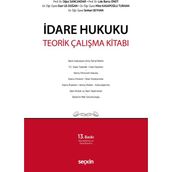 İdare Hukuku Teorik Çalışma Kitabı 13. Baskı
