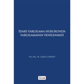 İdari Yagılama Hukukunda Yargılamanın Yenilenmesi - Çağla Tansuğ