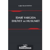 İdari Yargıda Ehliyet ve Husumet - Çağlar Burak Burtan