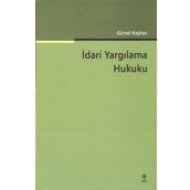 İdari Yargılama Hukuku - Gürsel Kaplan