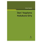 İdari Yargılama Hukukuna Giriş Ekin Yayınevi