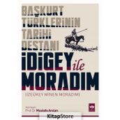 İdigey ile Moradım - Mustafa Aslan