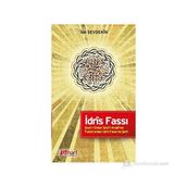 İDRÎS FASSI - ŞEYH-I EKBER İBNÜ'L-ARABÎ'NIN FUSÛS'UNDAN İDRÎS FASSI'NA ŞERH - İBN SEVDEKÎN