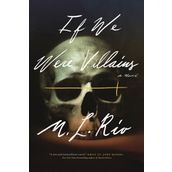If We Were Villains: A Novel - Riv