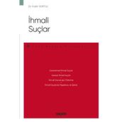 İhmali Suçlar - Ceza Hukuku Monografileri - Fatih Yurtlu 2022/03