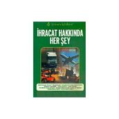 İHRACAT HAKKINDA HER ŞEY - SABRI BURAK ARZOVA