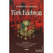II. MEŞRUTİYET DÖNEMİ TÜRK EDEBİYATI - İSMAİL ÇETİŞLİ, ABIDE DOĞAN, ALIM GÜR, ŞENOL DEMIR, CENGIZ KARATAŞ