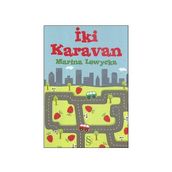 İKİ KARAVAN - MARINA LEWYCKA