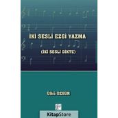 İki Sesli Ezgi Yazma - Ülkü Özgür