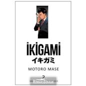 İkigami Cilt: 2 - Motoro Mase