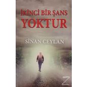 İkinci Bir Şans Yoktur / Sinan Ceylan