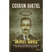 İKİNCİ GELİŞ - COŞKUN BÜKTEL