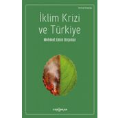 İklim Krizi ve Türkiye - Mehmet Emin Birpınar