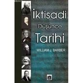 İKTİSADİ DÜŞÜNCE TARIHI - WILLIAM J. BARBER