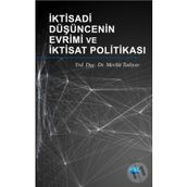 İktisadi Düşüncenin Evrimi ve İktisat Politikası - Mevlüt Tatlıyer