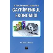 İktisadi Kalkınma Temelinde Gayrimenkul Ekonomisi - İlkay Güler