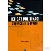 İKTİSAT POLİTİKASI DÜŞÜNCESİNİN EVRIMI - SABRI ÇAKLI