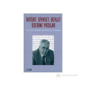 İktisat, Siyaset, Devlet Üzerine Yazılar - Burak Ülman İsmet Akça