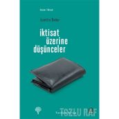 İKTİSAT ÜZERİNE DÜŞÜNCELER - İZZETTİN ÖNDER