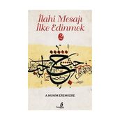 İlahi Mesajı İlke Edinmek 2 - A. Münim Eremkere