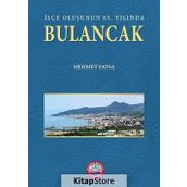 İlçe Oluşunun 85. Yılında Bulancak - Mehmet Fatsa