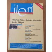 İleri 2 Aylık Atatürkçü Fikir Dergisi * Sayı: 1 * 2000 / Derin Devletin Tarihçesi * Küreselleşme Sürecinde Edebiyatımız İçin Notlar