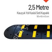 İleri Trafik 2,5 m Kauçuk Hız Kesici Set Kapaklı Yol Kasisi