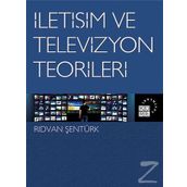 İletişim Ve Televizyon Teorileri - Rıdvan Şentürk
