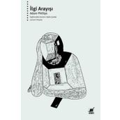 İlgi Arayışı - Adam Phillips