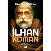 İlhan Koman Sözlüğü - Necmi Sönmez - Doğan Kitap