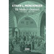 İlk Modern Osmanlı – Ahmed Vâsıf’ın Fikri Gelişimi - Ethan L. Menchinger