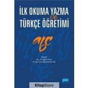 İlk Okuma Yazma ve Türkçe Öğretimi - Bilginer Onan , Mustafa Onur Kan