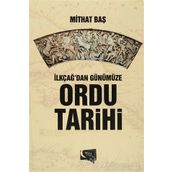 İlkçağ’dan Günümüze Ordu Tarihi - Mithat Baş