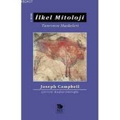 İLKEL MITOLOJI TANRININ MASKELERI - JOSEPH CAMPBELL