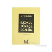 İLKÖĞRETİM TÜRKÇE SÖZLÜK (1.2.3.4.5.SINIFLAR İÇİN) TÜRKÇE SÖZLÜK - ALI PÜSKÜLLÜOĞLU