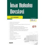 İmar Hukuku Dersleri Prof. Dr. Halil Kalabalık 13. Baskı, Eylül 2024
