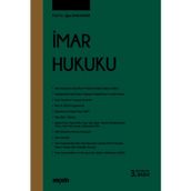 İmar Hukuku Prof. Dr. Oğuz Sancakdar 3. Baskı, Şubat 2025