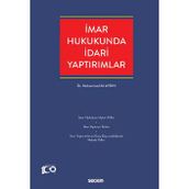 İmar Hukukunda İdari Yaptırımlar Dr. Muhammed Ali Aydın 1. Baskı, Şubat 2023