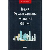 İmar Planlarının Hukuki Rejimi