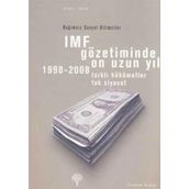 IMF Gözetiminde On Uzun Yıl, 1998 - 2008 - Korkut Boratav