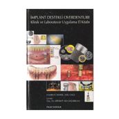 İMPLANT DESTEKLI OVERDENTURE & KLINIK VE LABORATUVAR UYGULAMA EL KİTABI - HAMID R. SHAFIE