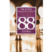 İnanç Konusunda Bilinmesi Gereken 88 Soru - Prof. Dr. Cağfer Karadaş