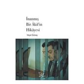 İnanmış Bir Akifin Hikayesi Zarif Yayınları