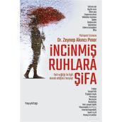 İncinmiş Ruhlara Şifa - Zeynep Akıncı Pınar