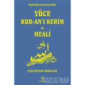 İndirilme Sırasına Göre Yüce Kuran ı Kerim ve Meali - Ayşa Zeynep Abdullah