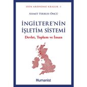 Ingiltere'nin Işletim Sistemi - Devlet, Toplum ve Insan - Ahmet Ferruh Öncü
