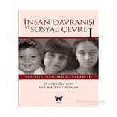 İnsan Davranışı ve Sosyal Çevre - 1 - Charles Zastrow Karen K. Kirst Ashman Anastasia M. Ashman