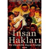 İNSAN HAKLARI BIR GÜNDELİK HAYAT PRATİĞİ - EDIBE SÖZEN;ADEM AYTEN;MURAT İRİ