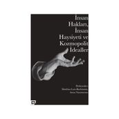 İnsan Hakları İnsan Haysiyeti ve Kozmopolit İdealler - Amos Nascimento