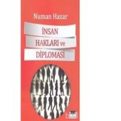 İnsan Hakları ve Diplomasi - Numan Hazar